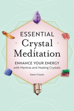 Essential Crystal Meditation - Frazier, Karen