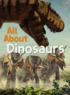 All about Dinosaurs - Brillante, Giuseppe; Cessa, Anna