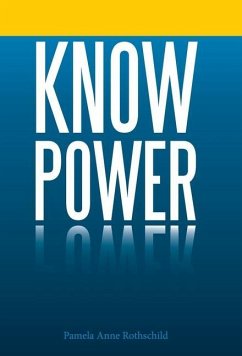 Know Power - Rothschild, Pamela Anne