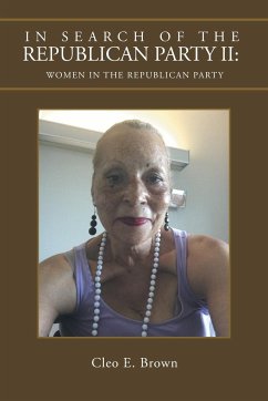 In Search of the Republican Party Ii - Brown, Cleo E.