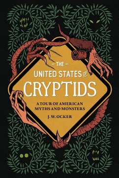 The United States of Cryptids - Ocker, J. W.