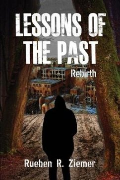 Lessons of the Past: Rebirth - Ziemer, Rueben R.