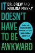 It Doesn't Have to Be Awkward - Bild 1