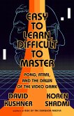 Easy to Learn, Difficult to Master (eBook, ePUB)