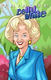 Tribute: Betty White - The Comic Book (eBook, PDF)