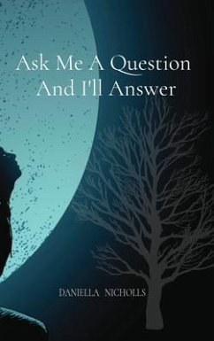 Cover Ask Me A Question And I'll Answer (eBook, ePUB)