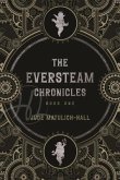 The Eversteam Chronicles- Book 1 (eBook, ePUB)