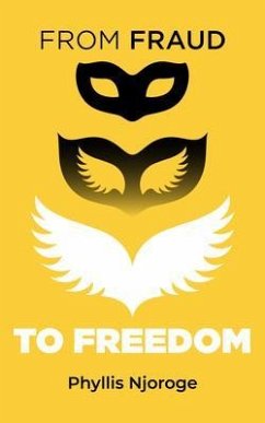 From Fraud to Freedom (eBook, ePUB) - Njoroge