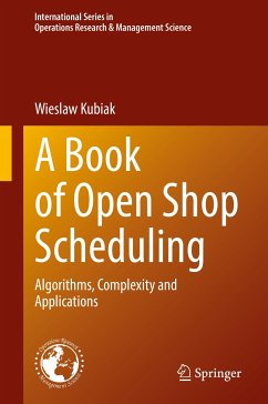 A Book of Open Shop Scheduling (eBook, PDF) - Kubiak, Wieslaw