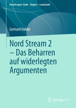 Nord Stream 2 - Das Beharren auf widerlegten Argumenten (eBook, PDF) - Halder, Gerhard