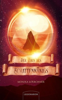 Der Zorn des Schattenkönigs (eBook, ePUB) - Loerchner, Monika