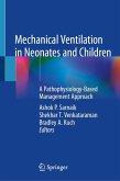 Mechanical Ventilation in Neonates and Children (eBook, PDF)