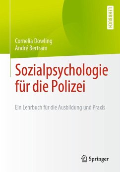 Sozialpsychologie für die Polizei (eBook, PDF) - Dowling, Cornelia; Bertram, André