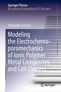 Modeling the Electrochemo-poromechanics of Ionic Polymer Metal Composites and Cell Clusters (eBook, PDF) - Leronni, Alessandro