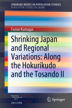 Shrinking Japan and Regional Variations: Along the Hokurikudo and the Tosando II (eBook, PDF) - Kumagai, Fumie