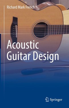 Acoustic Guitar Design (eBook, PDF) - French, Richard Mark