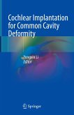Cochlear Implantation for Common Cavity Deformity (eBook, PDF)