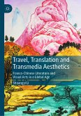Travel, Translation and Transmedia Aesthetics (eBook, PDF)