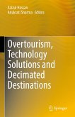 Overtourism, Technology Solutions and Decimated Destinations (eBook, PDF)