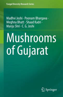 Mushrooms of Gujarat (eBook, PDF) - Joshi, Madhvi; Bhargava, Poonam; Bhatt, Meghna; Kadri, Shaad; Shri, Manju; Joshi, Chaitanya G