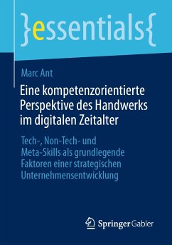Eine kompetenzorientierte Perspektive des Handwerks im digitalen Zeitalter (eBook, PDF) - Ant, Marc