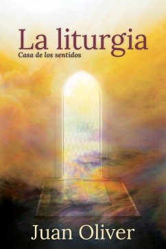 La Liturgia (eBook, ePUB) - Oliver, Juan M. C.