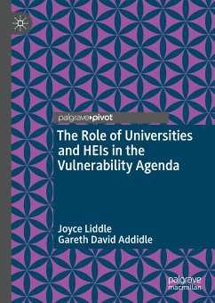 The Role of Universities and HEIs in the Vulnerability Agenda (eBook, PDF) - Liddle, Joyce; Addidle, Gareth David
