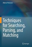 Techniques for Searching, Parsing, and Matching (eBook, PDF)