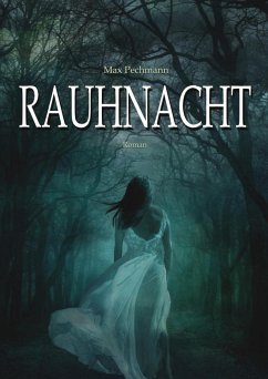 Rauhnacht (eBook, ePUB) - Pechmann, Max