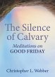 The Silence of Calvary (eBook, ePUB) - Bild 1