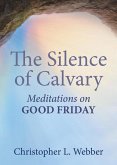 The Silence of Calvary (eBook, ePUB)