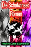Die Schatzinsel: Roman (eBook, ePUB) Die Schatzinsel: Roman (eBook, ePUB)
