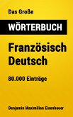 Das Große Wörterbuch Französisch - Deutsch (eBook, ePUB)