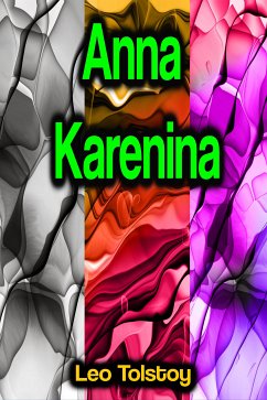 Anna Karenina (eBook, ePUB) - Tolstoy, Leo