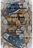 I Don't Want to be a Millionaire; I Just Want to Live Like One! (eBook, ePUB)