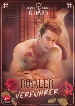 Rosavia Royals: Royaler Verführer (eBook, ePUB) - Davies, E.