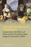 The Puritan Ideology of Mobility (eBook, ePUB)
