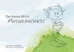 Der kleine Wicht Mansiehtmichnicht (eBook, ePUB)