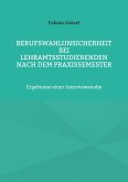 Berufswahlunsicherheit bei Lehramtsstudierenden nach dem Praxissemester (eBook, ePUB)
