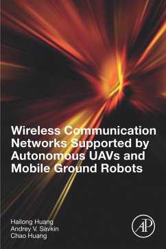 Cover Wireless Communication Networks Supported by Autonomous UAVs and Mobile Ground Robots (eBook, ePUB)