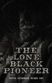 The Lone Black Pioneer: Oscar Micheaux Boxed Set (eBook, ePUB)