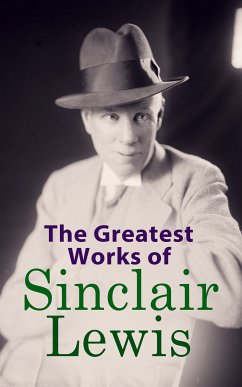 The Greatest Works of Sinclair Lewis (eBook, ePUB) - Lewis, Sinclair