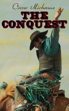 The Conquest (eBook, ePUB) - Micheaux, Oscar