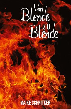 von Blende zu Blende - Schnitker, Maike