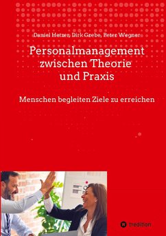 Personalmanagement zwischen Theorie und Praxis - Hetzer, Daniel;Grebe, Dirk;Wegner, Peter