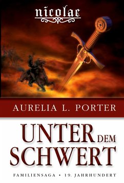 Nicolae - Unter dem Schwert - Porter, Aurelia L.