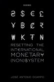 Resetting the International Monetary (Non)System (eBook, PDF)