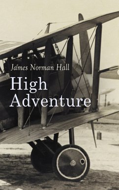 High Adventure (eBook, ePUB) - Hall, James Norman