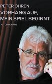 Vorhang auf, mein Spiel beginnt (eBook, ePUB) Vorhang auf, mein Spiel beginnt (eBook, ePUB)