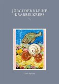 Jürgi der kleine Krabbelkrebs (eBook, ePUB)